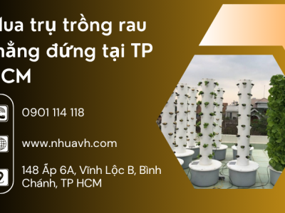 Mua trụ trồng rau thẳng đứng tại TP HCM